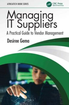 Managing IT Suppliers : A Practical Guide To Vendor Management